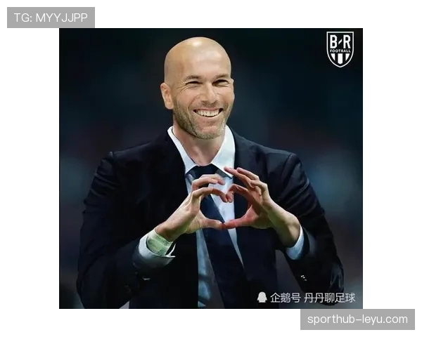 齐达内战术体系再升级,球队竞争力显著提升引关注 齐达内战术体系再升级,球队竞争力显著提升引关注